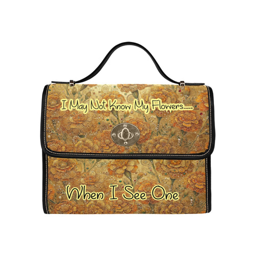 "I May Not Know My Flowers" Marigolds Satchel Bag
